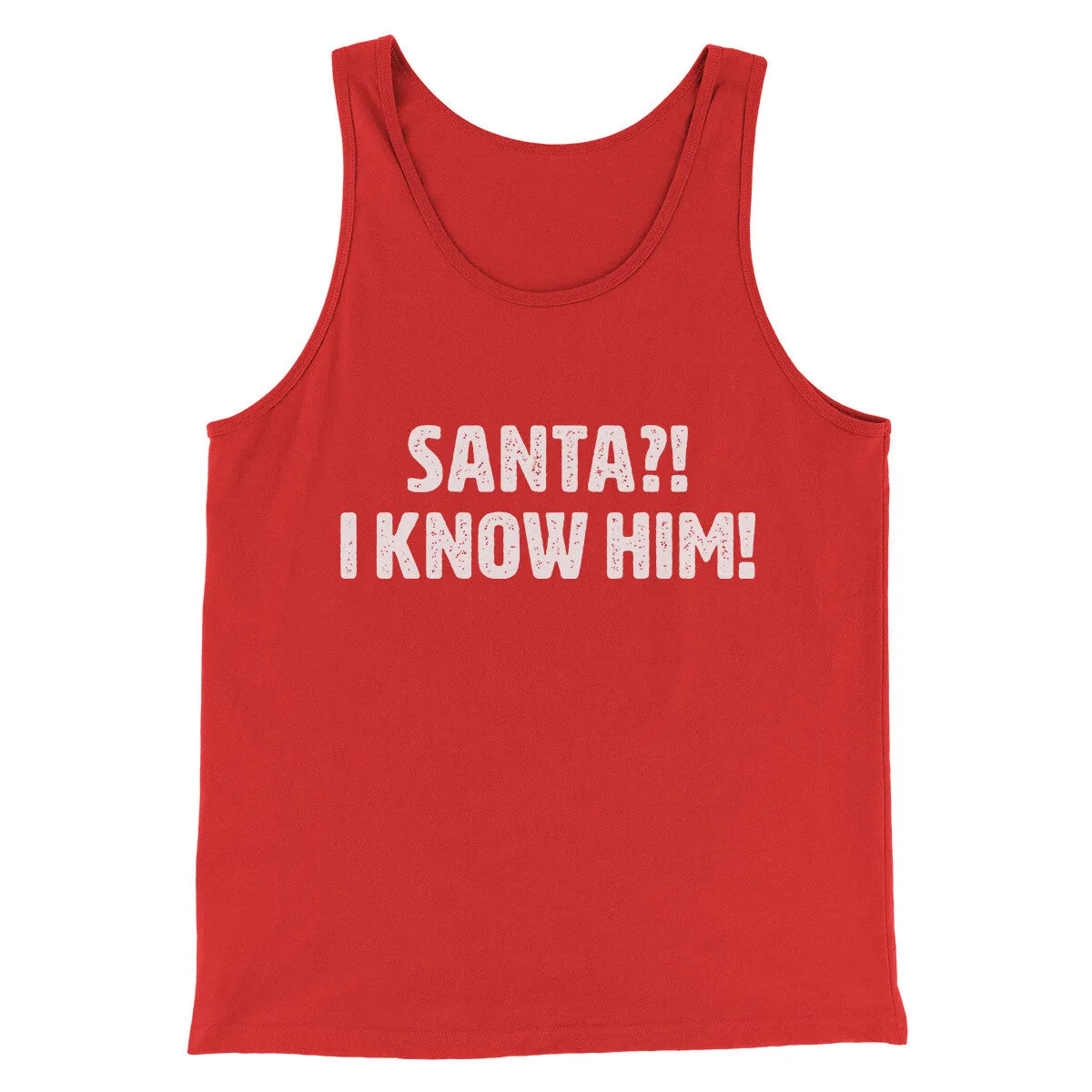 Santa I!? Know Him!! Funny Movie Men/Unisex Tank Top